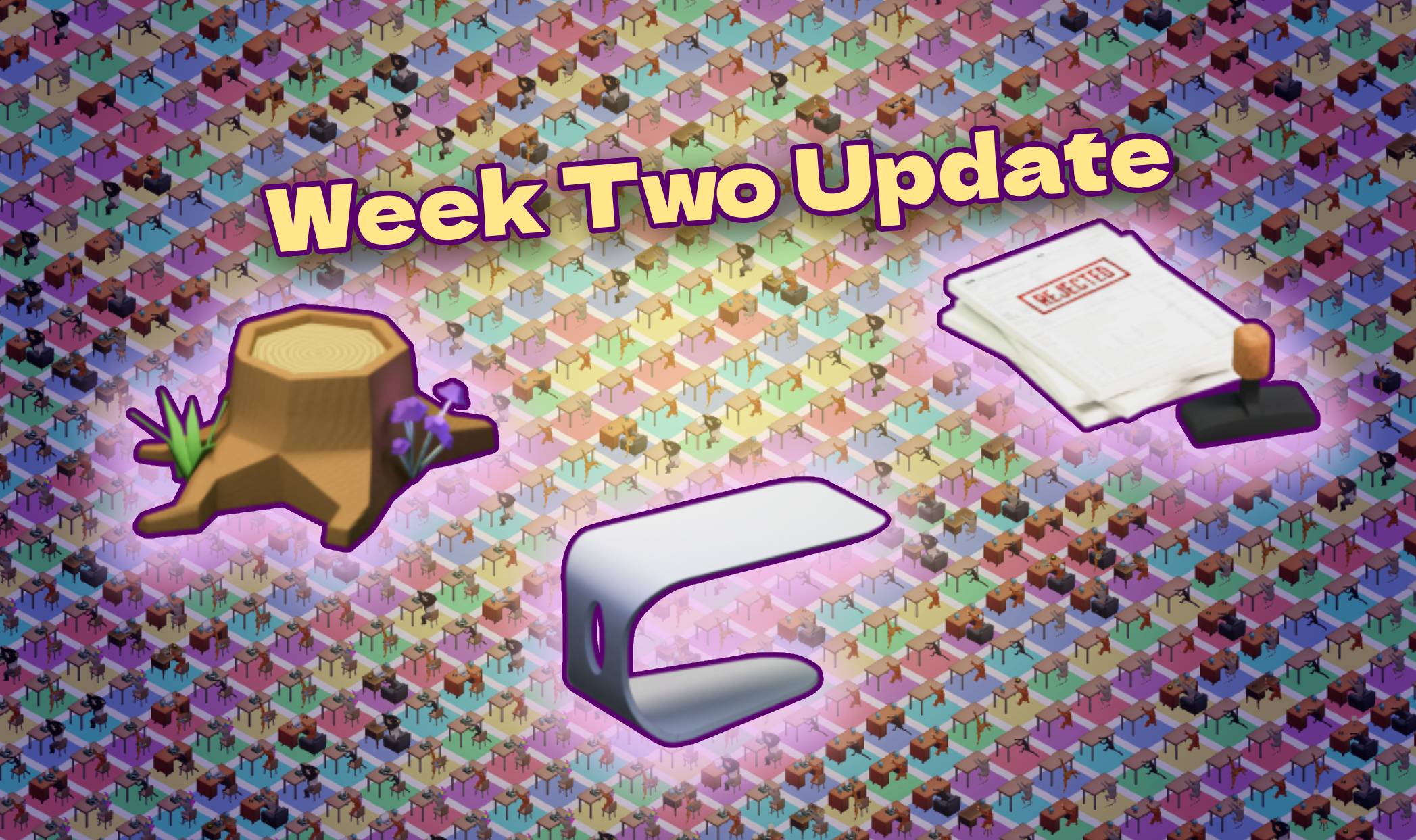 Week 2 Update